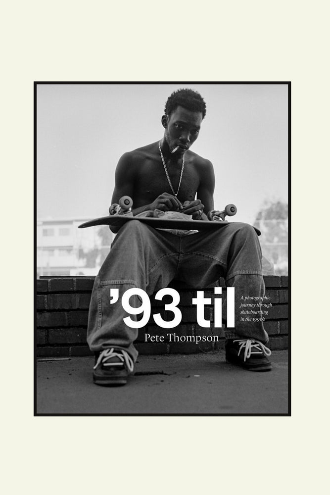 93 TIL -  A Photographic Journey Through Skateboarding in the 1990s